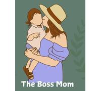 The Boss Mom - multitasking planner for moms