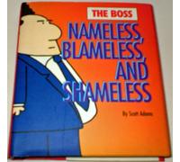 The Boss: Nameless, Blameless and Shameless