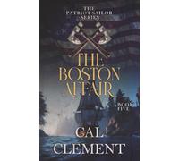 The Boston Affair: An American Sea Adventure