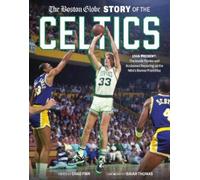The Boston Globe The Boston Globe Story of the Celtics (Copertina rigida)