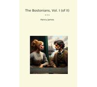 The Bostonians, Vol. I (of II)