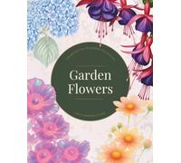 The Botanical Colouring Collection: Garden Flowers