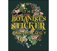 The Botanist's Sticker Anthology: With More Than 1,000 Vintage Stickers by DK