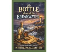 The Bottle Beneath the Breakwater: A Brinewatch Coastal Mystery