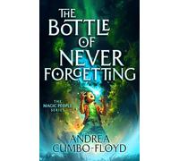 The Bottle of Never Forgetting: 3