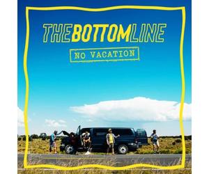 The Bottom Line No Vacation Album