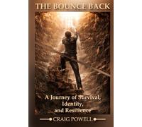 The Bounce Back: A Journey of Survival, Identity, and Resilience
