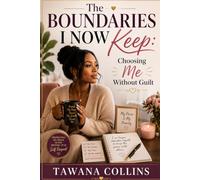 The Boundaries I Now Keep: Choosing Me Without Guilt