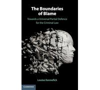 The Boundaries of Blame: Towards a Universal Partial Defence for the Criminal Law