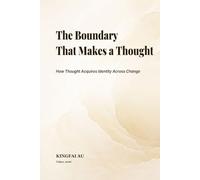 The Boundary That Makes a Thought: How Thought Acquires Identity Across Change