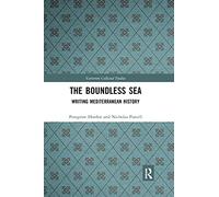 The Boundless Sea: Writing Mediterranean History