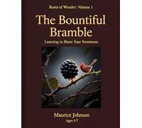 The Bountiful Bramble: Learning to Share Your Sweetness