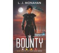 The Bounty: Book One of the Four Suns Series