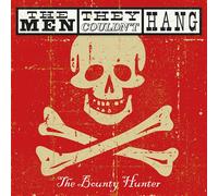 The Bounty Hunter (2Cd+Dvd) - Men They Couldn'T Hang, The (Audio Cd)