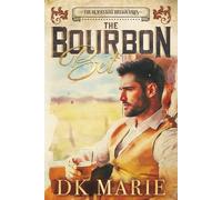 The Bourbon Bet: A Steamy, Slow-burn Billionaire Romance with Southern Charm: 1