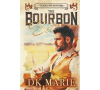 The Bourbon Bet: A Steamy, Slow-burn Billionaire Romance with Southern Charm