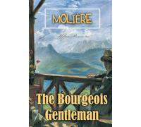 The Bourgeois Gentleman - Molière