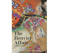 The Bouvier Affair: A True Story