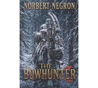 The Bowhunter: 1