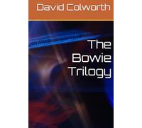 The Bowie Trilogy
