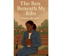 The Box Beneath My Ribs: 1