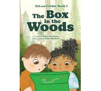 The Box in the Woods (Ari and Cricket, Book #1)