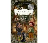 The Box with the Silver Key: A Family Journey to Home Safety