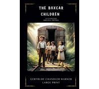 THE BOXCAR CHILDREN Large Print: Illustrated Original Edition