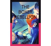 THE BOXER REBELLION: EXPANDED 2ND EDITION