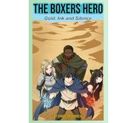 The Boxers Hero Volume 2: Gold, Ink and Silence