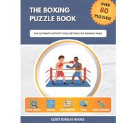 The Boxing Puzzle Book: The Ultimate Activity Collection for Boxing Fans