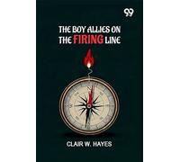 The Boy Allies On The Firing Line