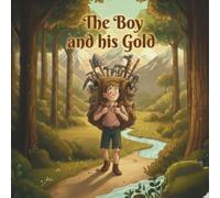 The Boy And His Gold