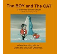 The Boy and The Cat: A heartwarming tale set within the snows of Christmas.