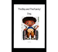 The Boy and the Family' Dog