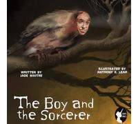 The Boy and the Sorcerer: 'Once Untold' Fairy Tales... Dark, Ancient, Forgotten and Obscure Folktales of Europe