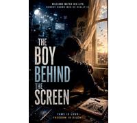 The Boy Behind The Screen
