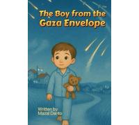The Boy from the Gaza Envelope