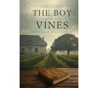 The Boy from the Vines: A Novel of War, Memory, and the Boy Who Wouldn’t Look Away