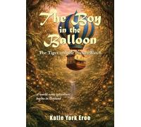 The Boy in the Balloon: The Tiger and the Pocket Watch