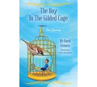 The Boy In The Gilded Cage: The Sparrow
