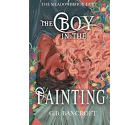 The Boy in the Painting: a why choose portal fantasy romance