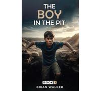 The Boy in the Pit