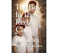 The Boy In The Red Cap: Eternal Son