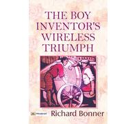 The Boy Inventor's Wireless Triumph