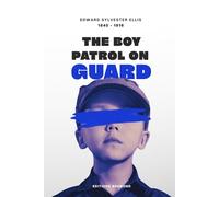 The Boy Patrol on Guard (Illustrated)