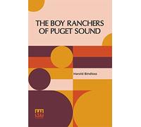 The Boy Ranchers Of Puget Sound