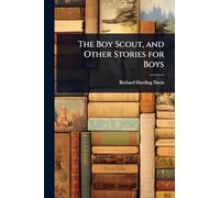 The Boy Scout, and Other Stories for Boys