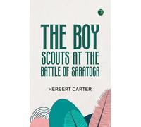 The Boy Scouts at the Battle of Saratoga