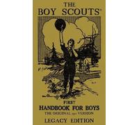 The Boy Scouts' First Handbook For Boys (Legacy Edition) (Copertina rigida)